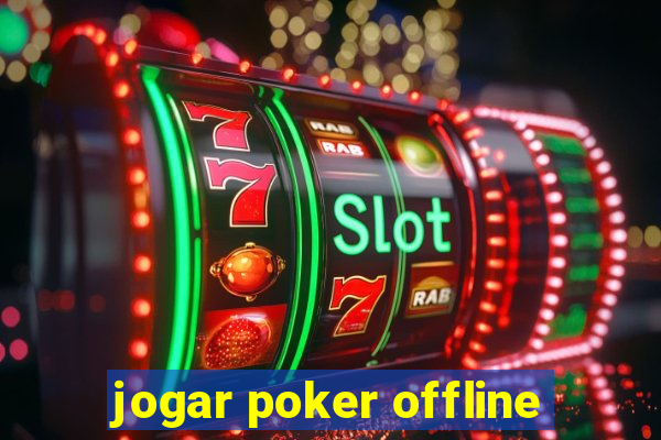 jogar poker offline